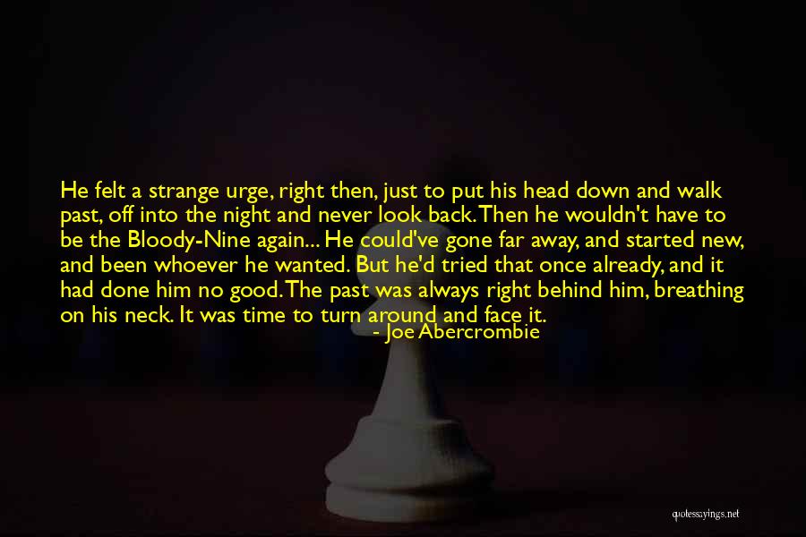 Never Back Down Quotes By Joe Abercrombie Never Back Down Quotes By Joe Abercrombie