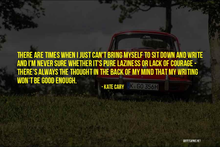 Never Back Down Quotes By Kate Cary