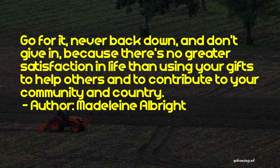 Never Back Down Quotes By Madeleine Albright