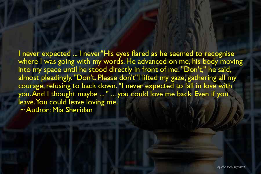 Never Back Down Quotes By Mia Sheridan