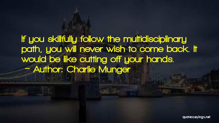 Never Back Off Quotes By Charlie Munger
