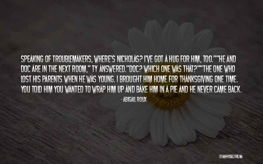 Never Back Up Quotes By Abigail Roux Never Back Up Quotes By Abigail Roux