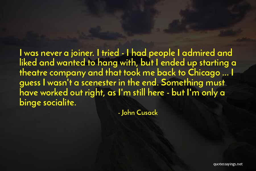 Never Back Up Quotes By John Cusack Never Back Up Quotes By John Cusack