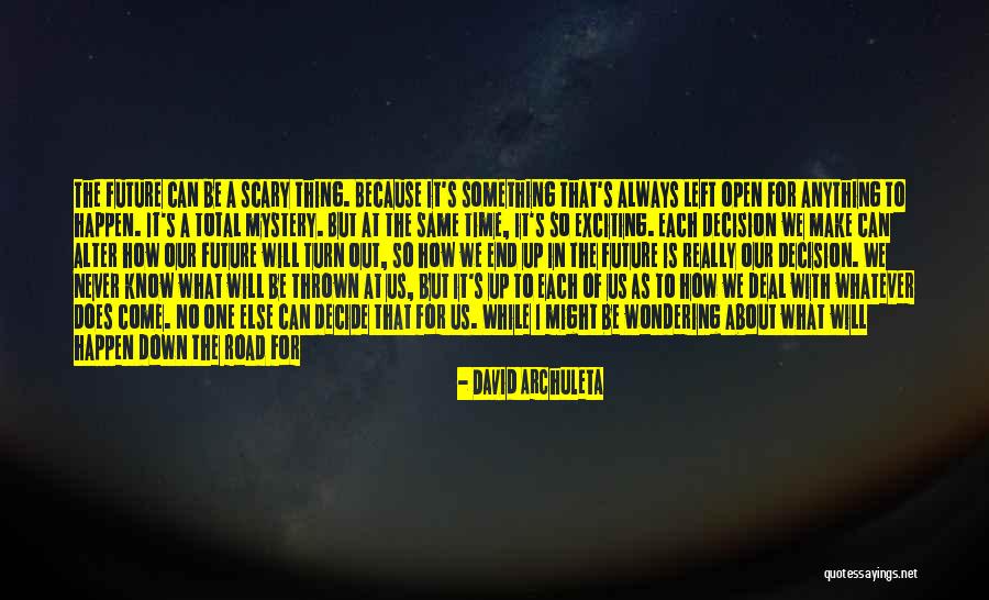 Never Be Afraid Of Change Quotes By David Archuleta Never Be Afraid Of Change Quotes By David Archuleta