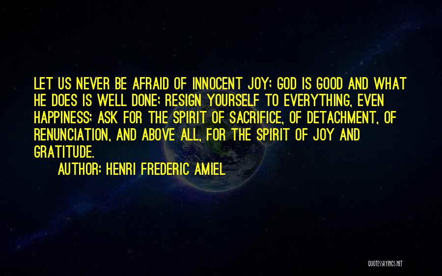 Never Be Afraid Quotes By Henri Frederic Amiel