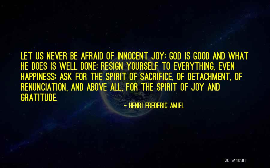 Never Be Afraid Quotes By Henri Frederic Amiel