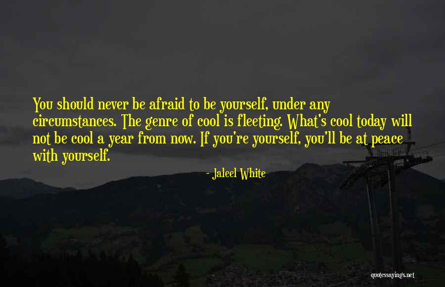 Never Be Afraid Quotes By Jaleel White