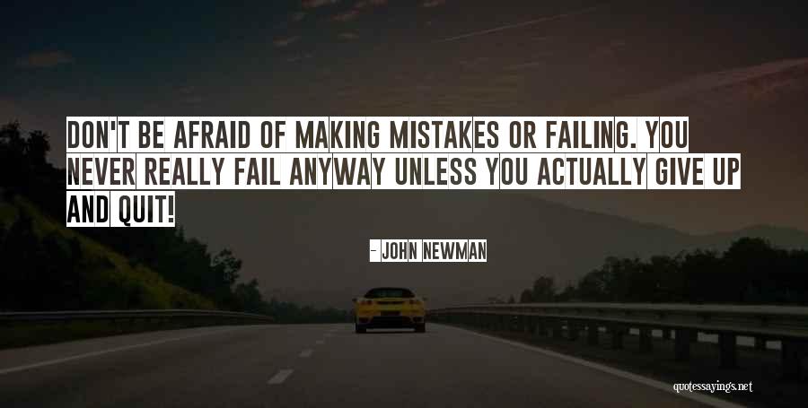 Never Be Afraid Quotes By John Newman