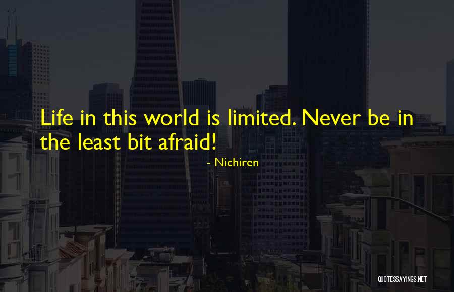 Never Be Afraid Quotes By Nichiren