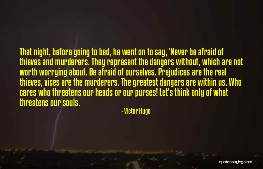 Never Be Afraid Quotes By Victor Hugo