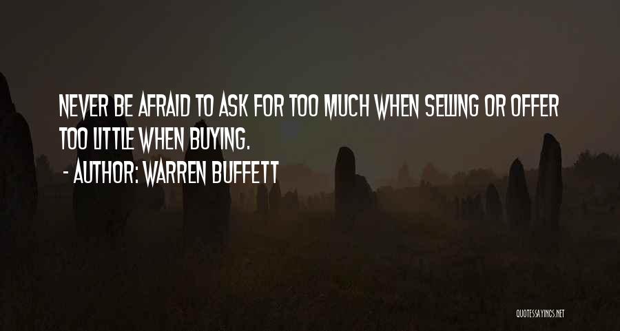 Never Be Afraid To Ask Quotes By Warren Buffett
