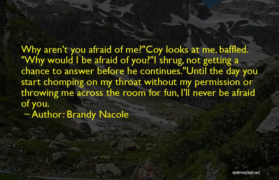 Never Be Afraid To Start Over Quotes By Brandy Nacole