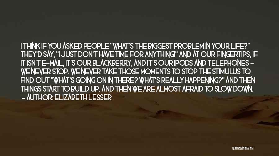 Never Be Afraid To Start Over Quotes By Elizabeth Lesser