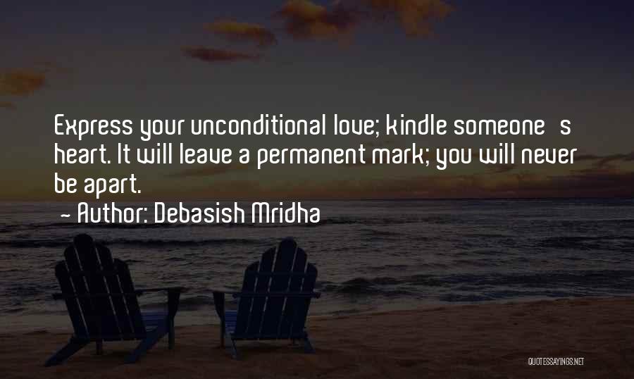 Never Be Apart Quotes By Debasish Mridha