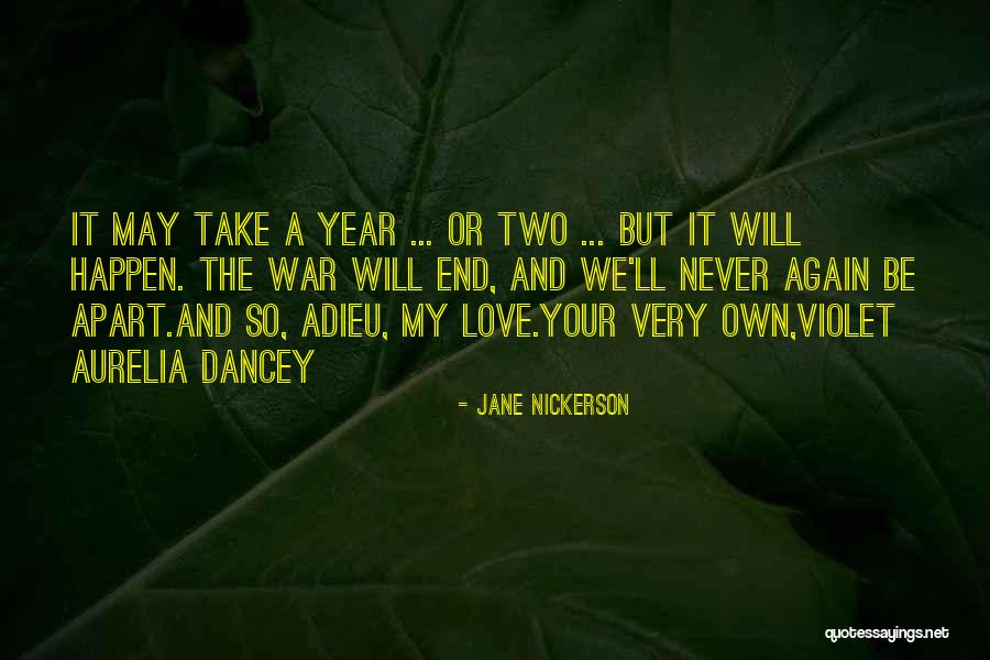 Never Be Apart Quotes By Jane Nickerson