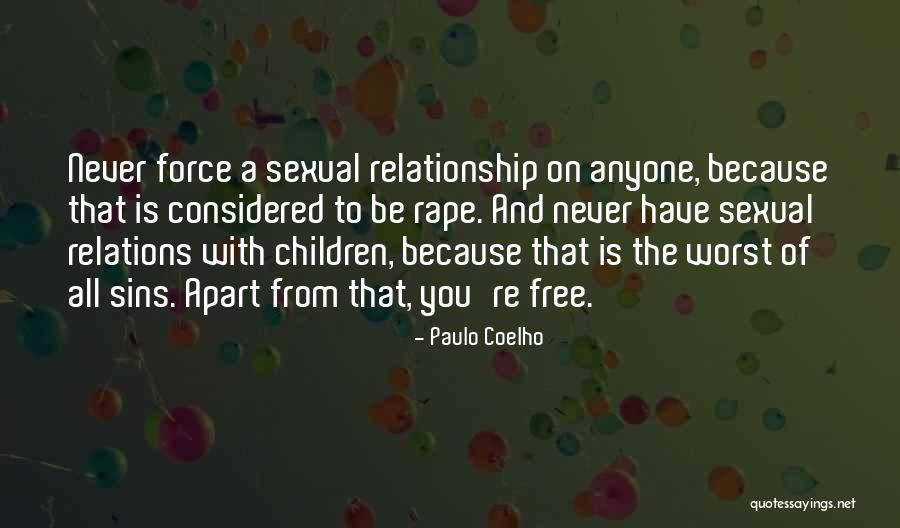 Never Be Apart Quotes By Paulo Coelho Never Be Apart Quotes By Paulo Coelho