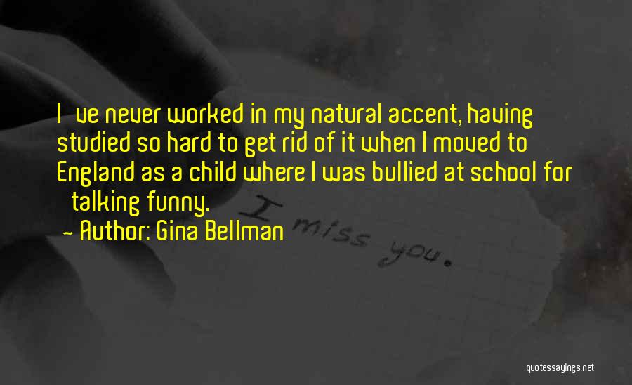 Never Be Bullied Quotes By Gina Bellman