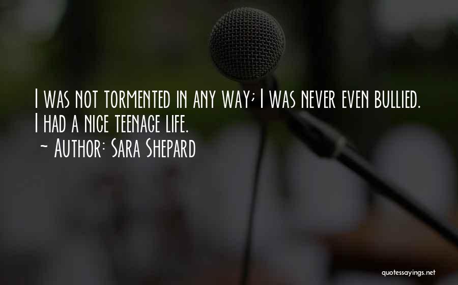 Never Be Bullied Quotes By Sara Shepard