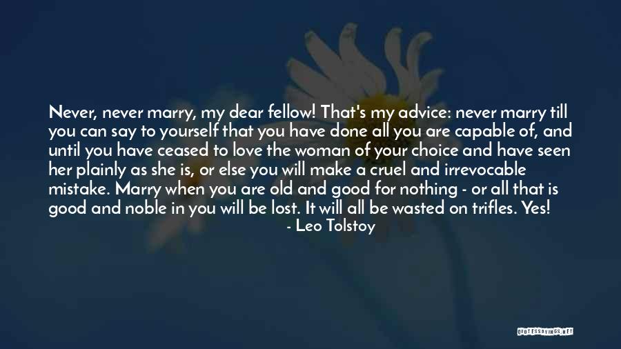Never Be Cruel Quotes By Leo Tolstoy Never Be Cruel Quotes By Leo Tolstoy