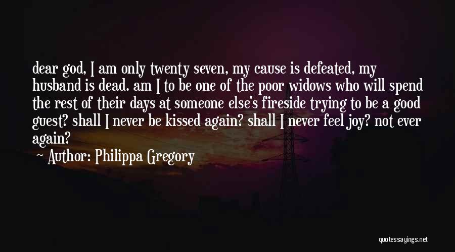 Never Be Defeated Quotes By Philippa Gregory
