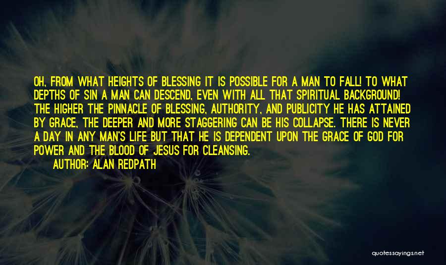 Never Be Dependent Quotes By Alan Redpath