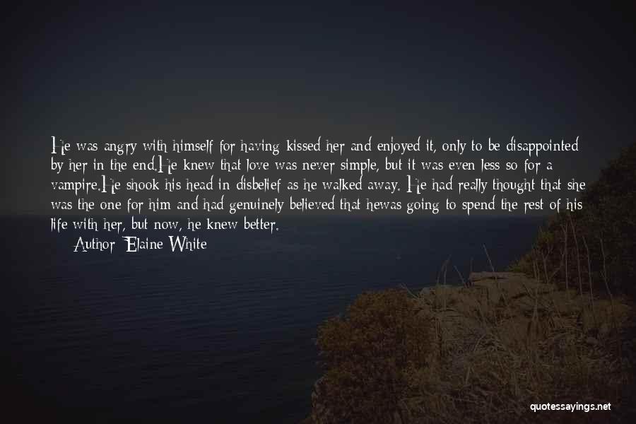 Never Be Disappointed Quotes By Elaine White
