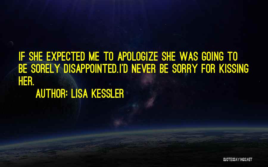 Never Be Disappointed Quotes By Lisa Kessler