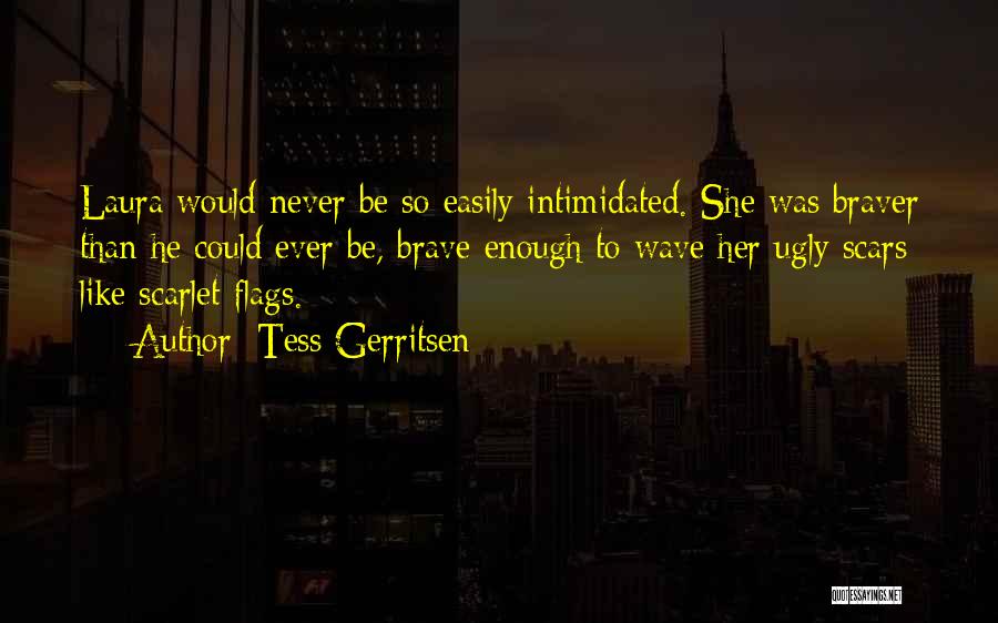 Never Be Enough Quotes By Tess Gerritsen