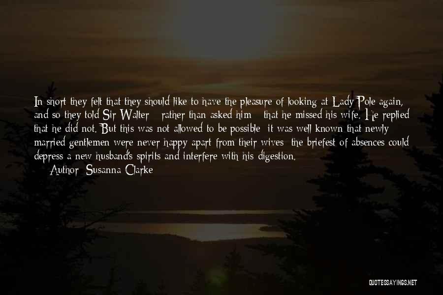 Never Be Happy Quotes By Susanna Clarke