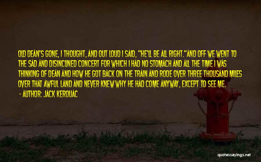 Never Be Sad Quotes By Jack Kerouac