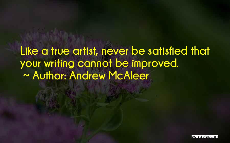 Never Be Satisfied Quotes By Andrew McAleer