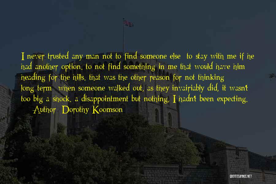 Never Be Someone's Option Quotes By Dorothy Koomson