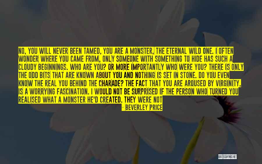 Never Be Tamed Quotes By Beverley Price Never Be Tamed Quotes By Beverley Price