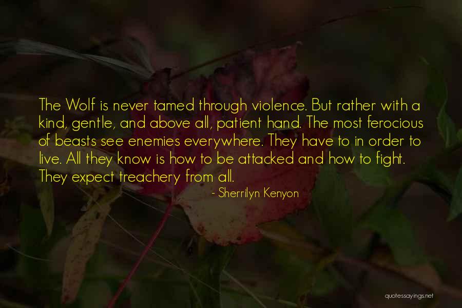 Never Be Tamed Quotes By Sherrilyn Kenyon Never Be Tamed Quotes By Sherrilyn Kenyon