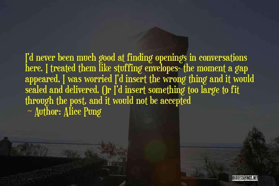 Never Be Too Good Quotes By Alice Pung