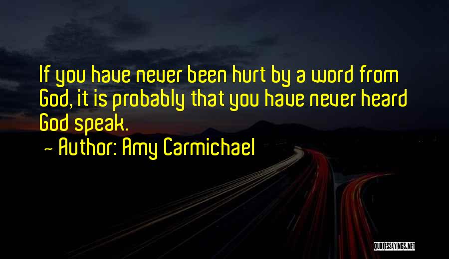 Never Been Heard Quotes By Amy Carmichael