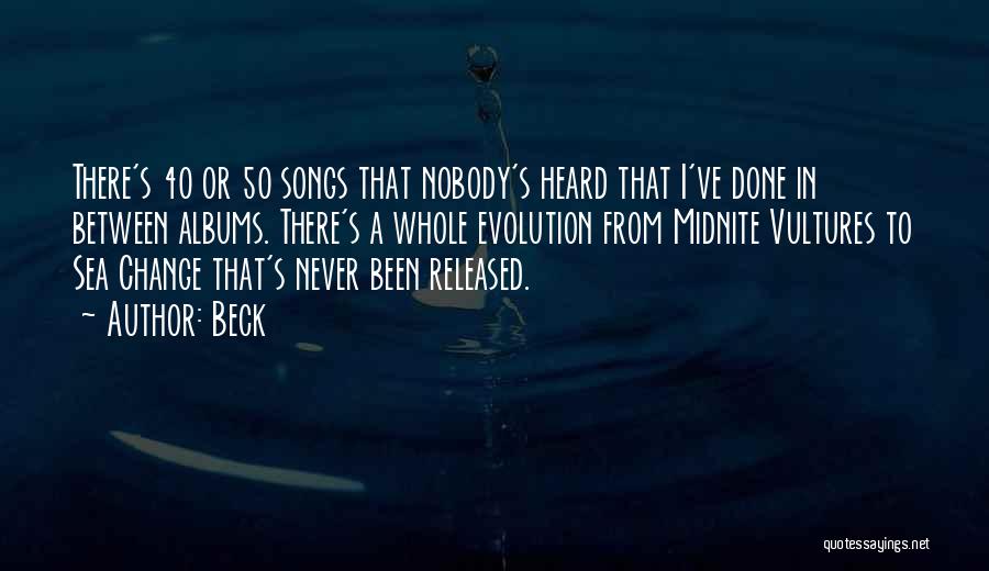 Never Been Heard Quotes By Beck