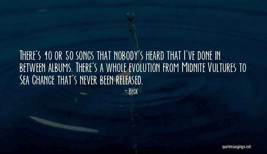 Never Been Heard Quotes By Beck