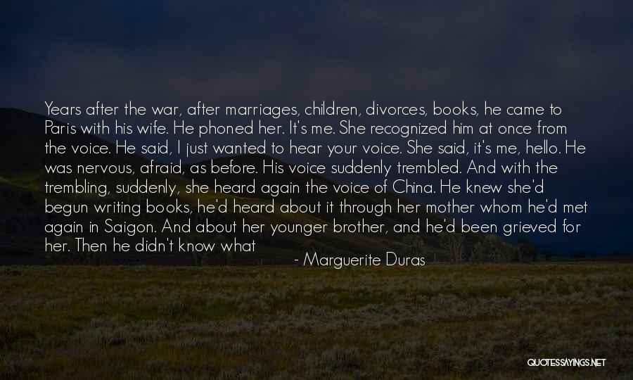 Never Been Heard Quotes By Marguerite Duras Never Been Heard Quotes By Marguerite Duras