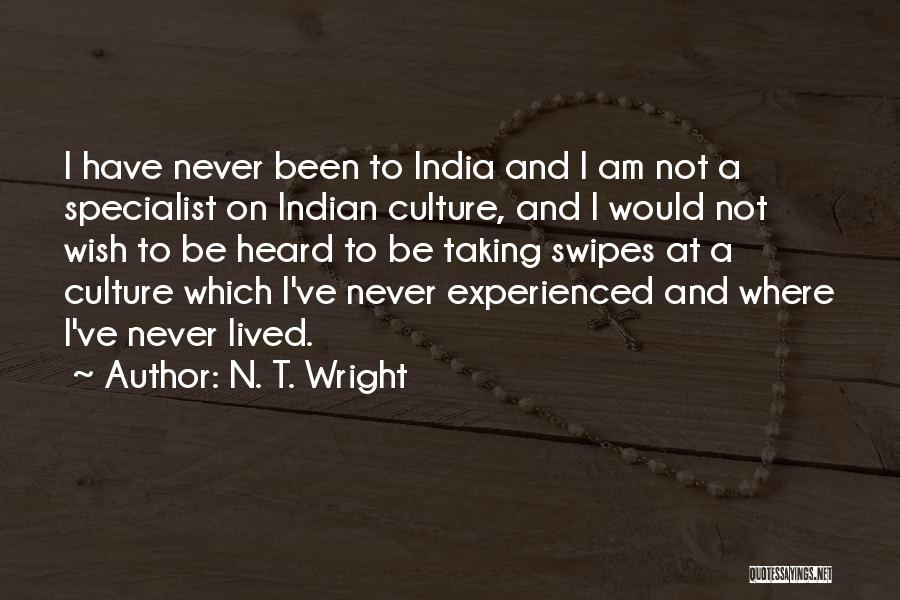 Never Been Heard Quotes By N. T. Wright