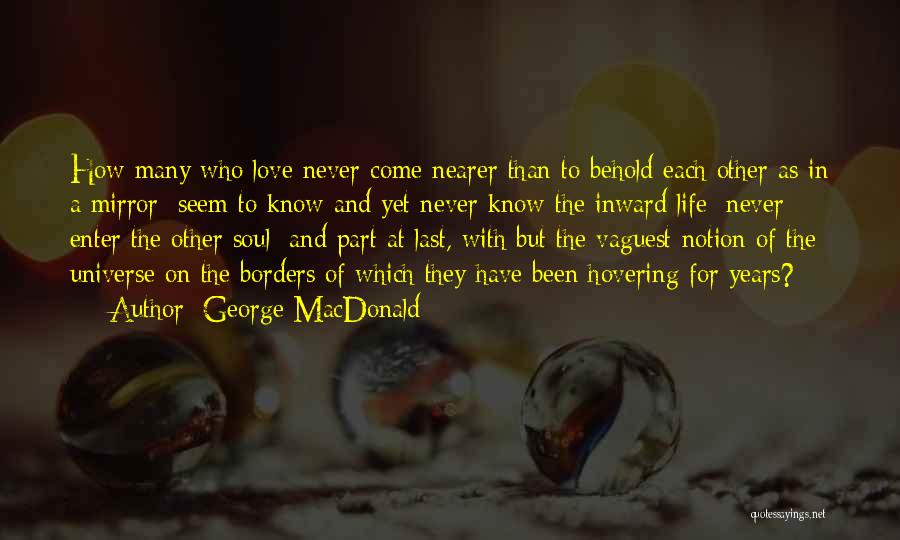 Never Been In Love Quotes By George MacDonald