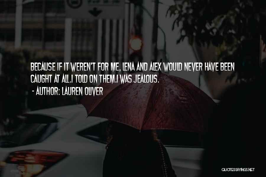 Never Been Jealous Quotes By Lauren Oliver