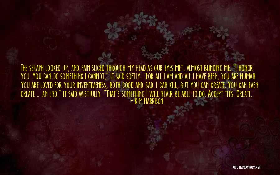 Never Been Loved Quotes By Kim Harrison Never Been Loved Quotes By Kim Harrison
