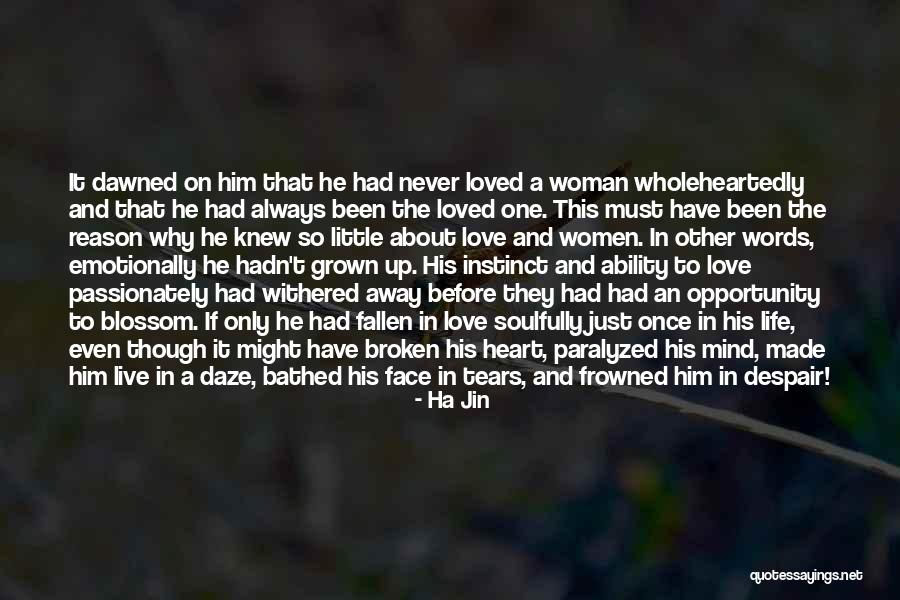 Never Been So In Love Quotes By Ha Jin Never Been So In Love Quotes By Ha Jin