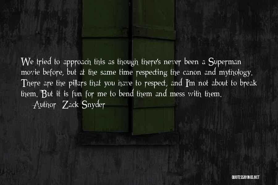 Never Been There For Me Quotes By Zack Snyder