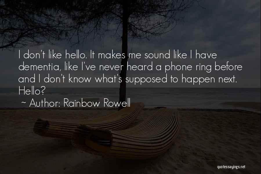 Never Before Heard Funny Quotes By Rainbow Rowell