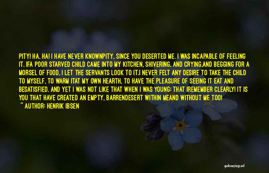 Never Begging Quotes By Henrik Ibsen