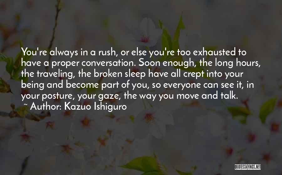 Never Being Broken Quotes By Kazuo Ishiguro