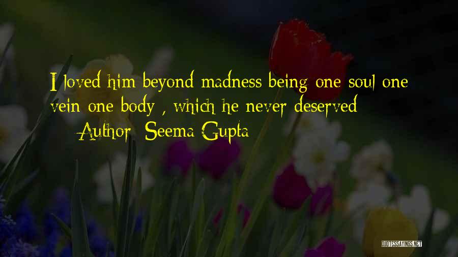 Never Being Broken Quotes By Seema Gupta