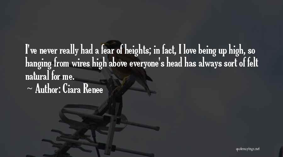 Never Being In Love Quotes By Ciara Renee